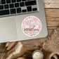 Clear Waterproof Vinyl Sticker - In a World Full of Roses Be a Wildflower